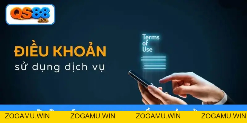 Điều Khoản Sử Dụng QS88 - 4 Chính Sách Quan Trọng Cho Newbie