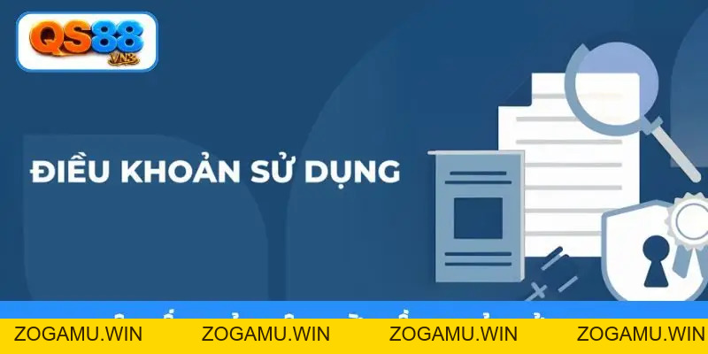 Điều Khoản Sử Dụng QS88 - 4 Chính Sách Quan Trọng Cho Newbie