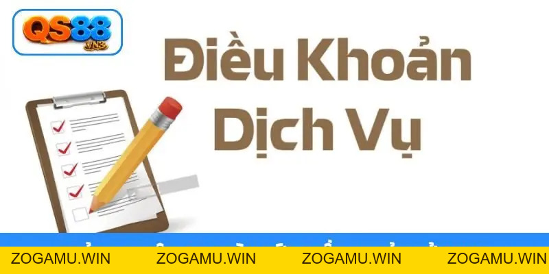 Điều Khoản Sử Dụng QS88 - 4 Chính Sách Quan Trọng Cho Newbie